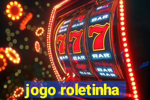 jogo roletinha