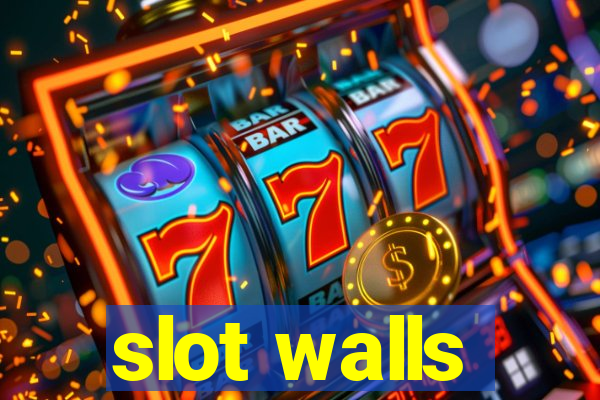 slot walls