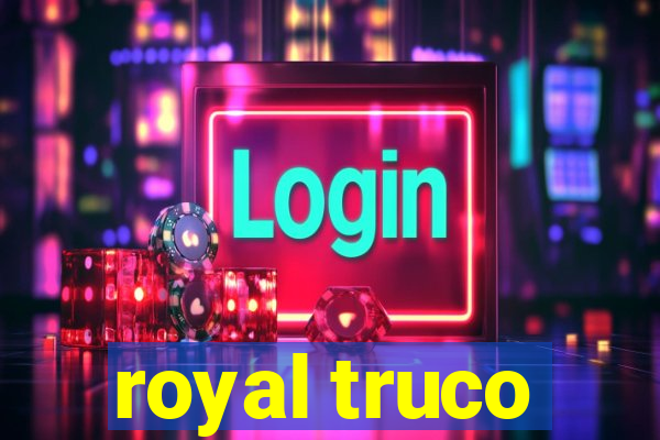 royal truco