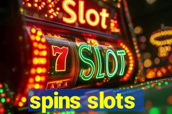 spins slots