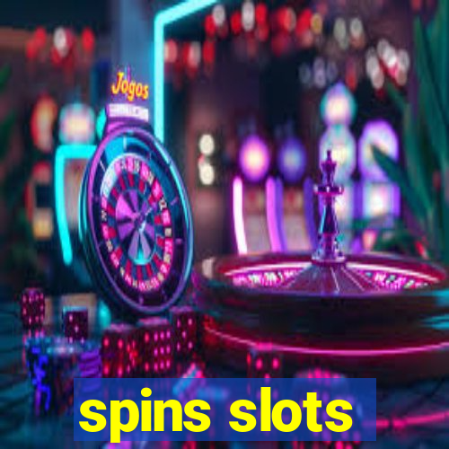 spins slots