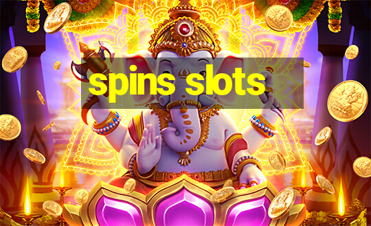 spins slots