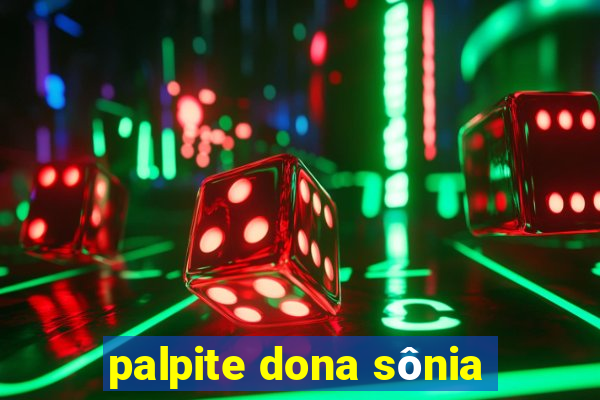 palpite dona sônia