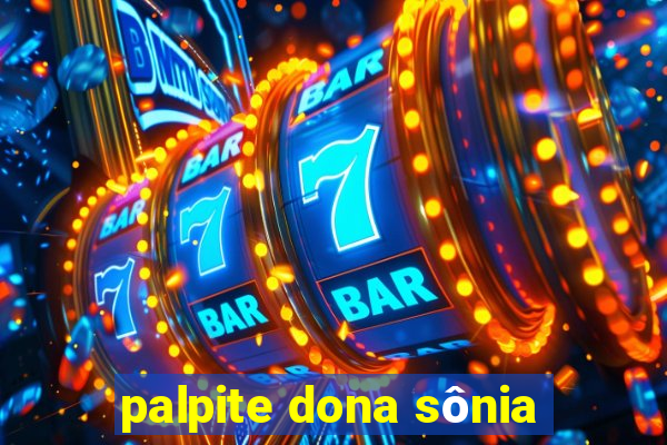 palpite dona sônia