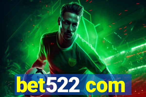 bet522 com