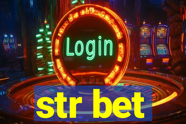 str bet