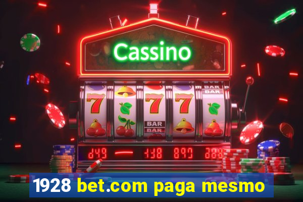 1928 bet.com paga mesmo