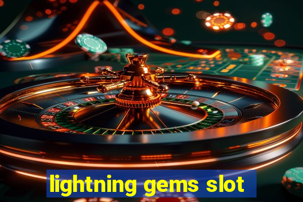 lightning gems slot