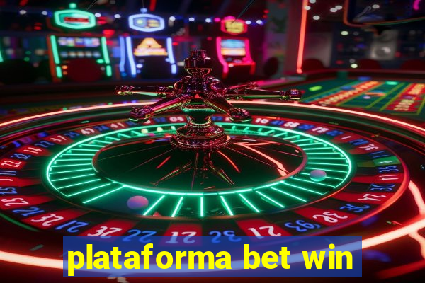 plataforma bet win