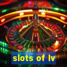 slots of lv