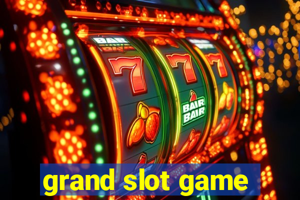 grand slot game