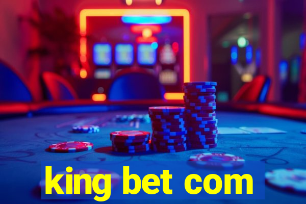 king bet com