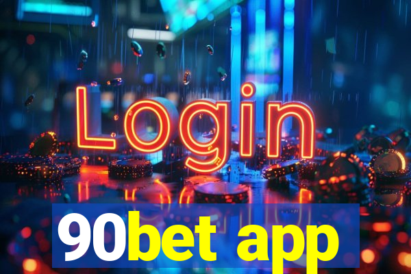 90bet app