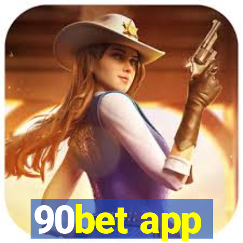 90bet app