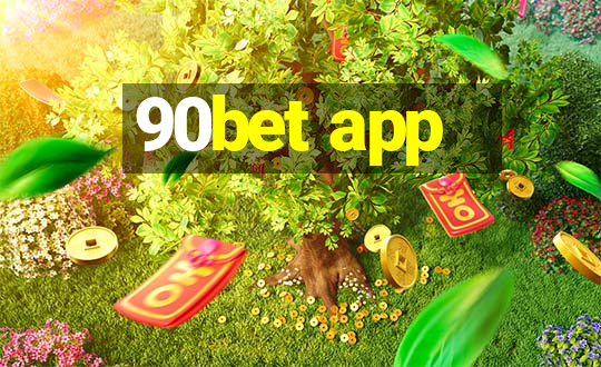 90bet app