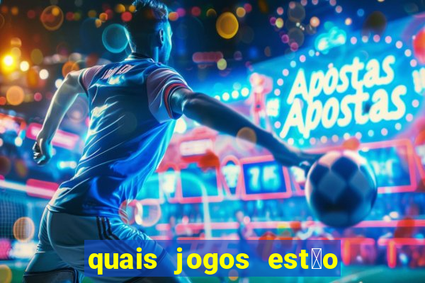 quais jogos est茫o pagando agora