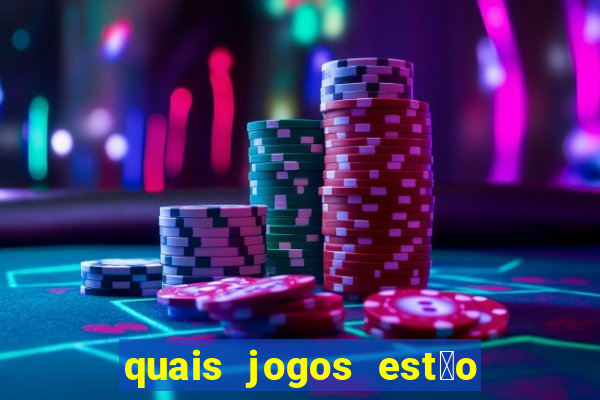 quais jogos est茫o pagando agora