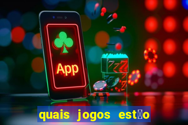 quais jogos est茫o pagando agora