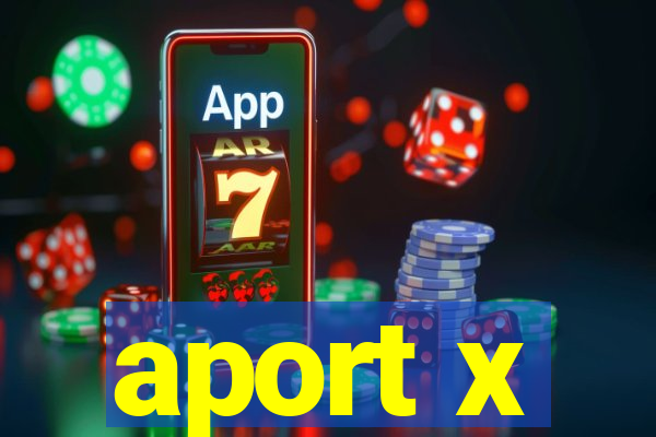 aport x