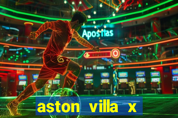 aston villa x chelsea palpite