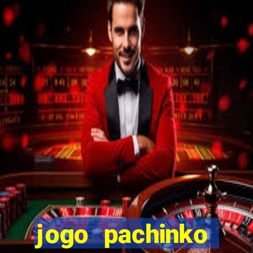 jogo pachinko paradise paga mesmo