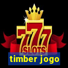 timber jogo