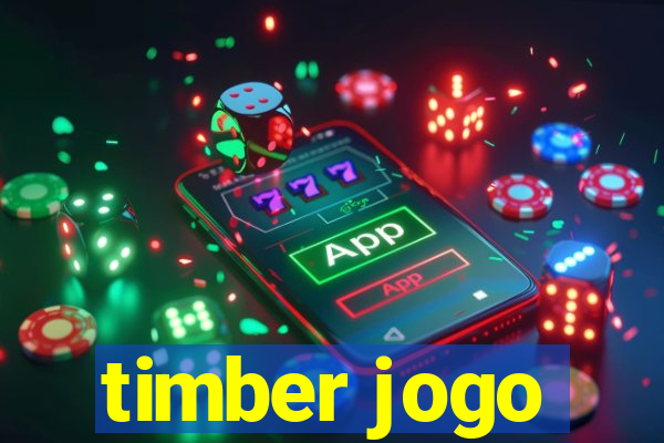 timber jogo