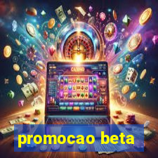 promocao beta