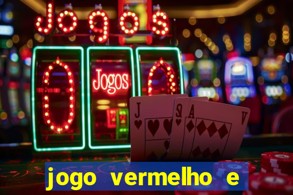 jogo vermelho e preto blaze