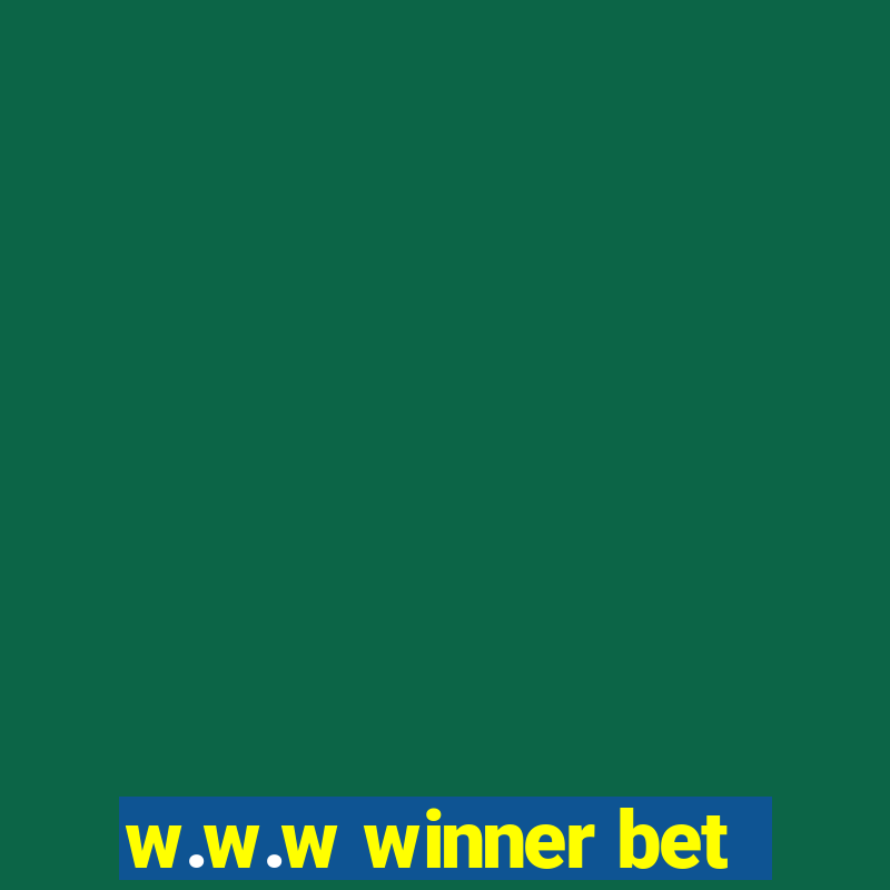 w.w.w winner bet