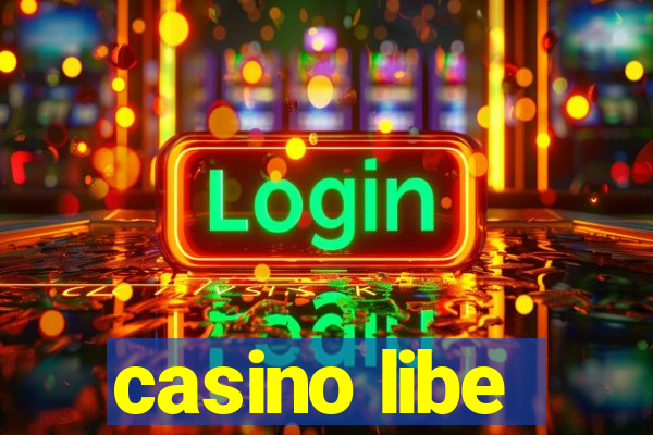 casino libe