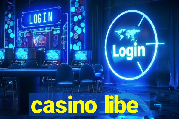 casino libe