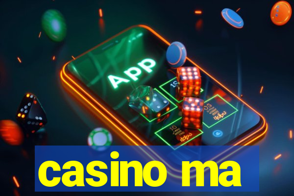 casino ma