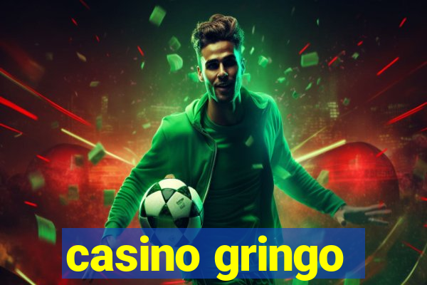 casino gringo