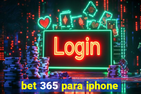 bet 365 para iphone