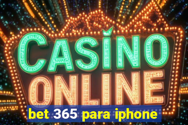 bet 365 para iphone