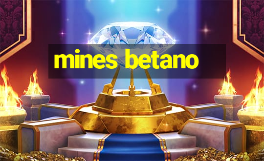 mines betano