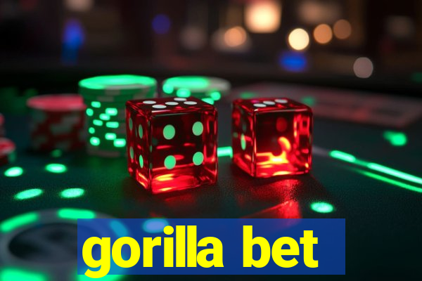 gorilla bet