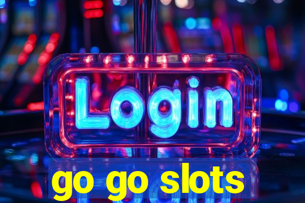 go go slots