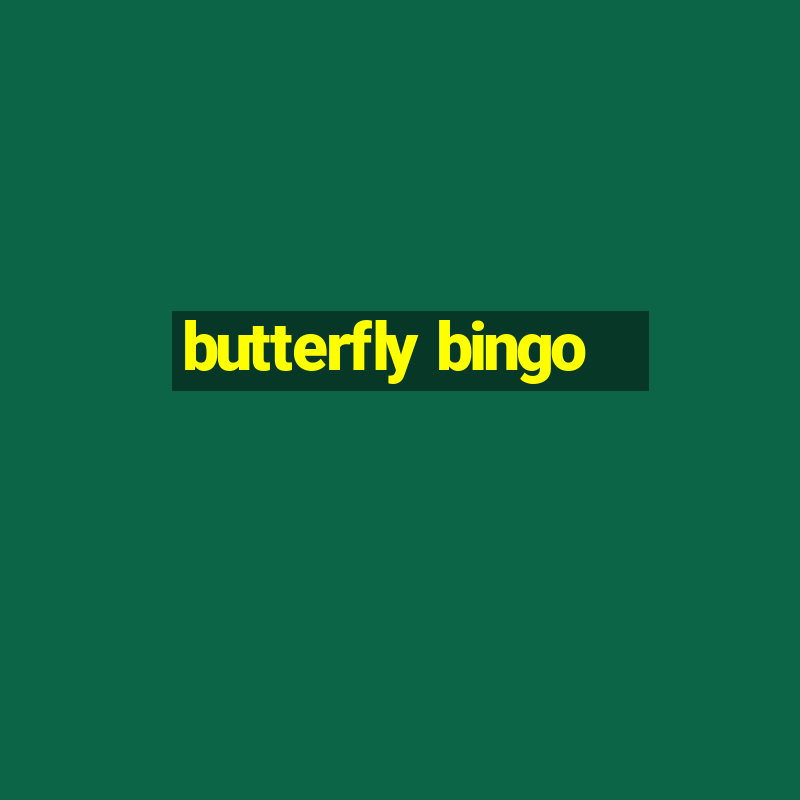 butterfly bingo