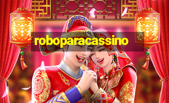 roboparacassino