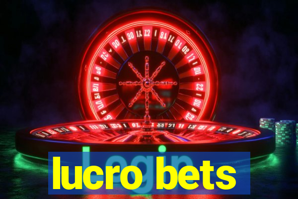 lucro bets