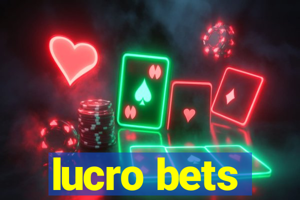 lucro bets