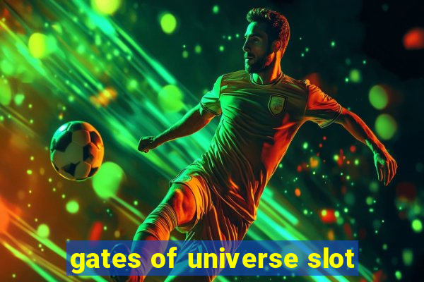 gates of universe slot