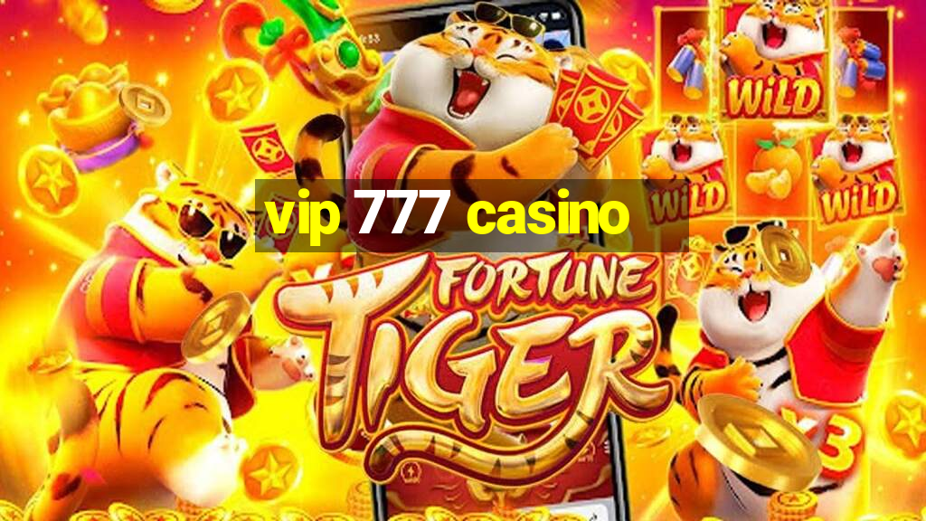 vip 777 casino