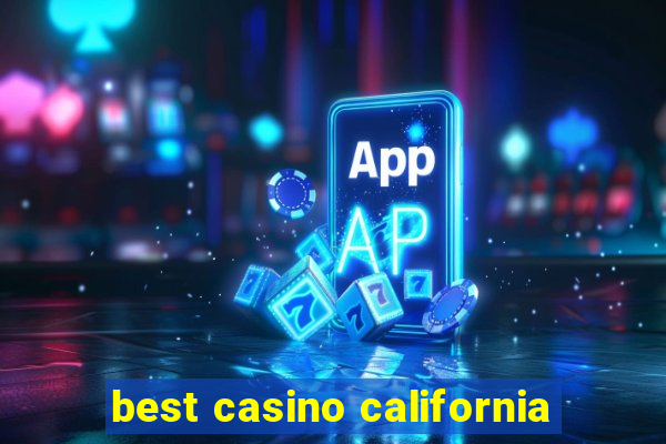 best casino california