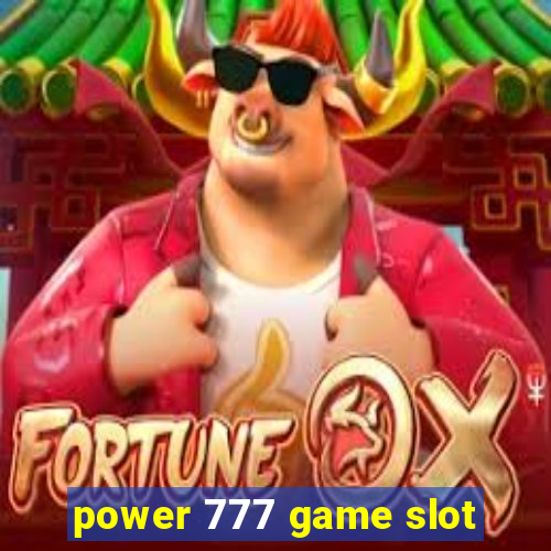 power 777 game slot