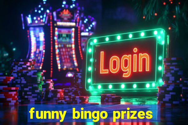 funny bingo prizes