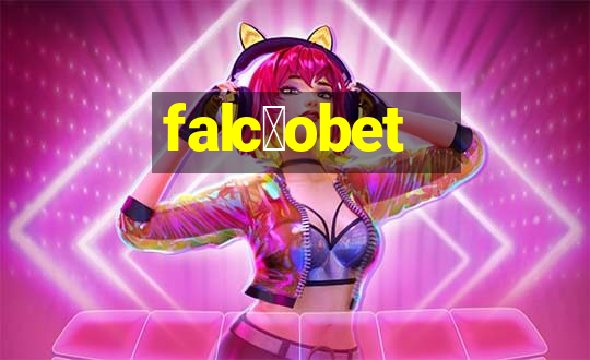 falc茫obet