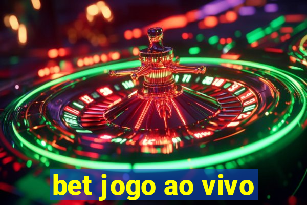 bet jogo ao vivo